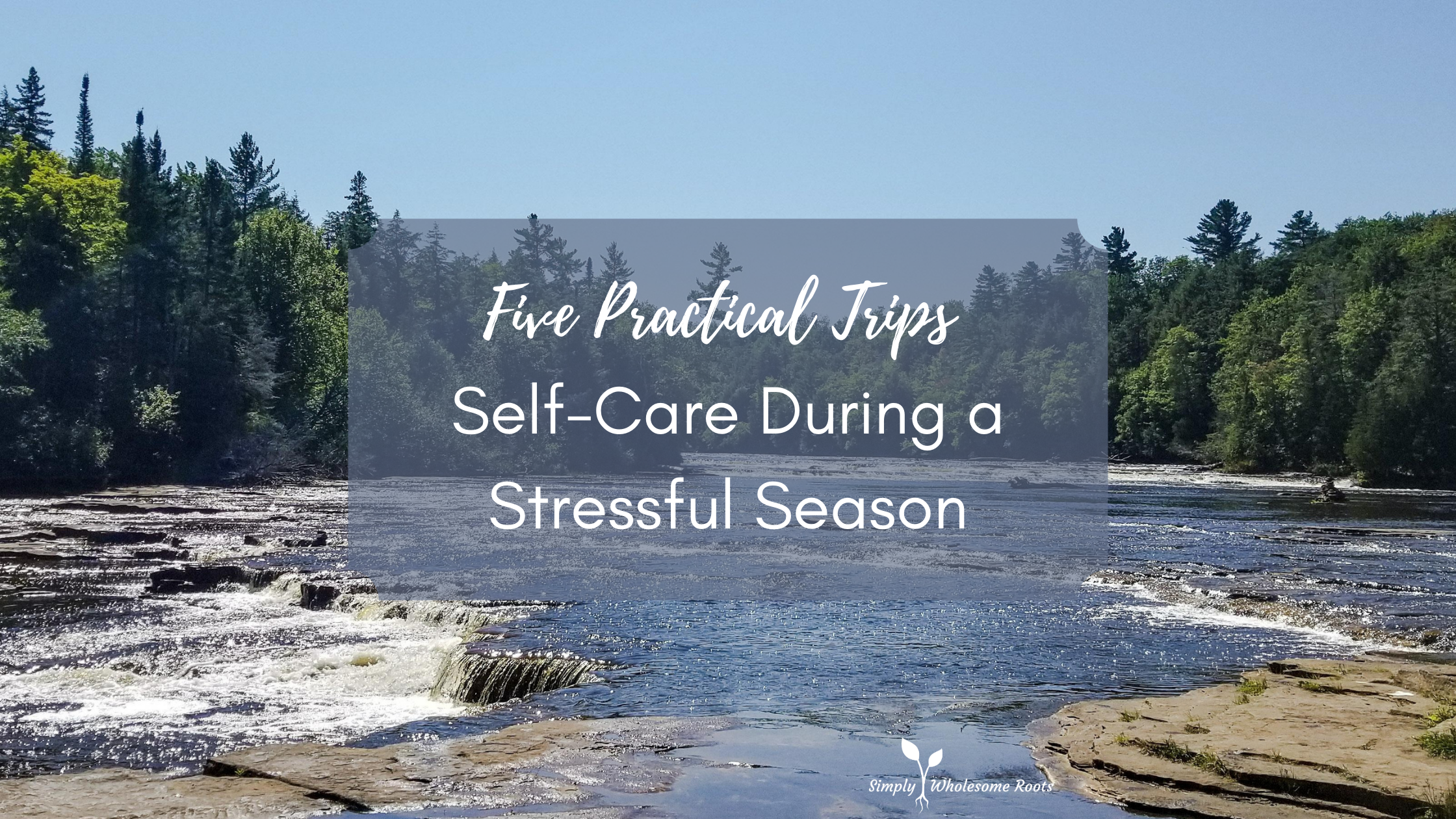 self care during a stressful season